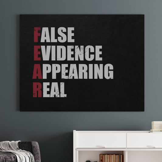 F.E.A.R  False Evidence Appearing Real
