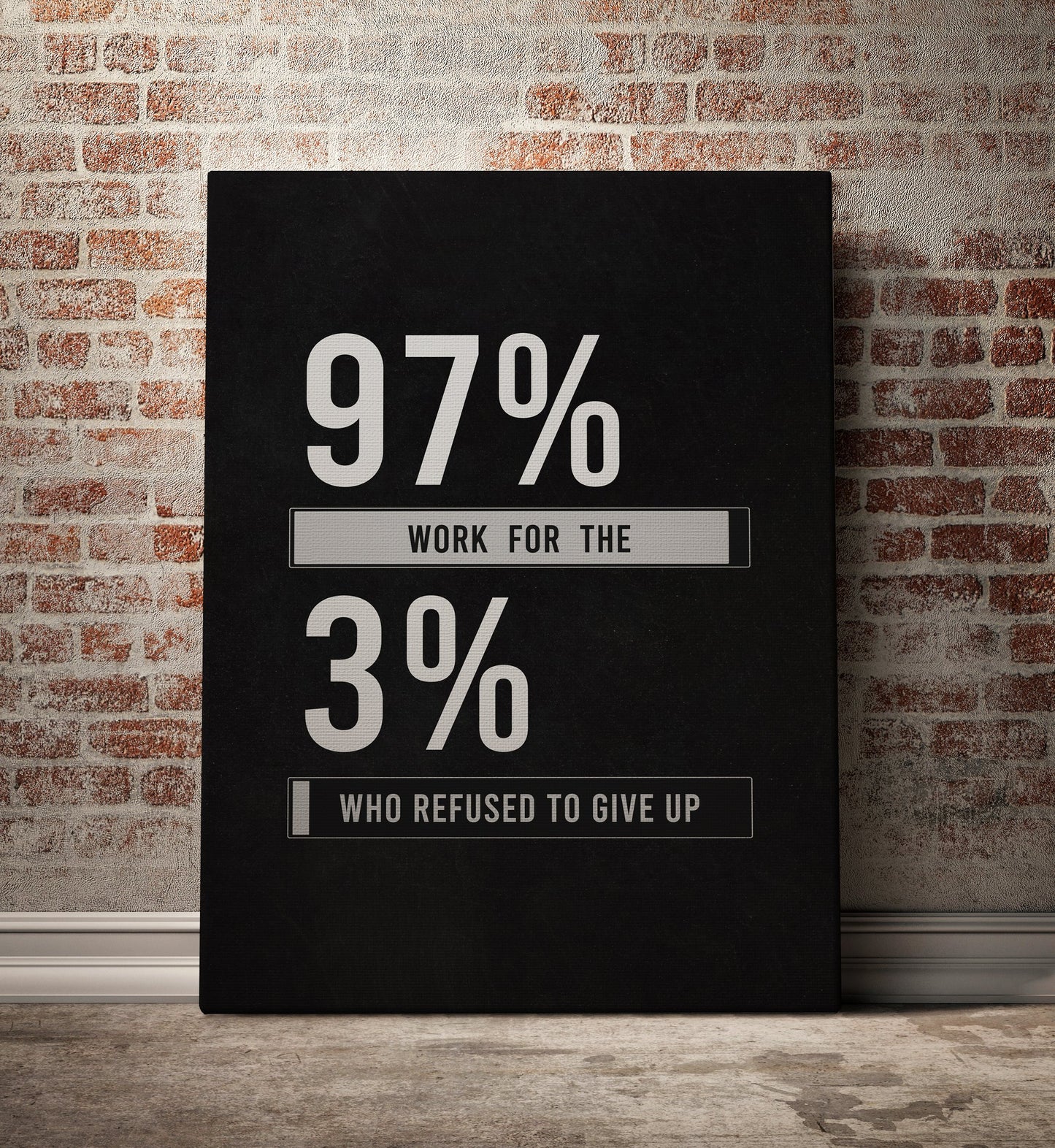 97% Work For The 3% That Refused To Give Up