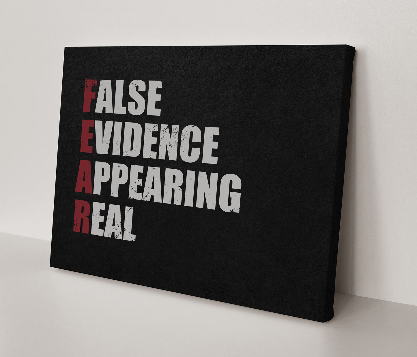 F.E.A.R False Evidence Appearing Real