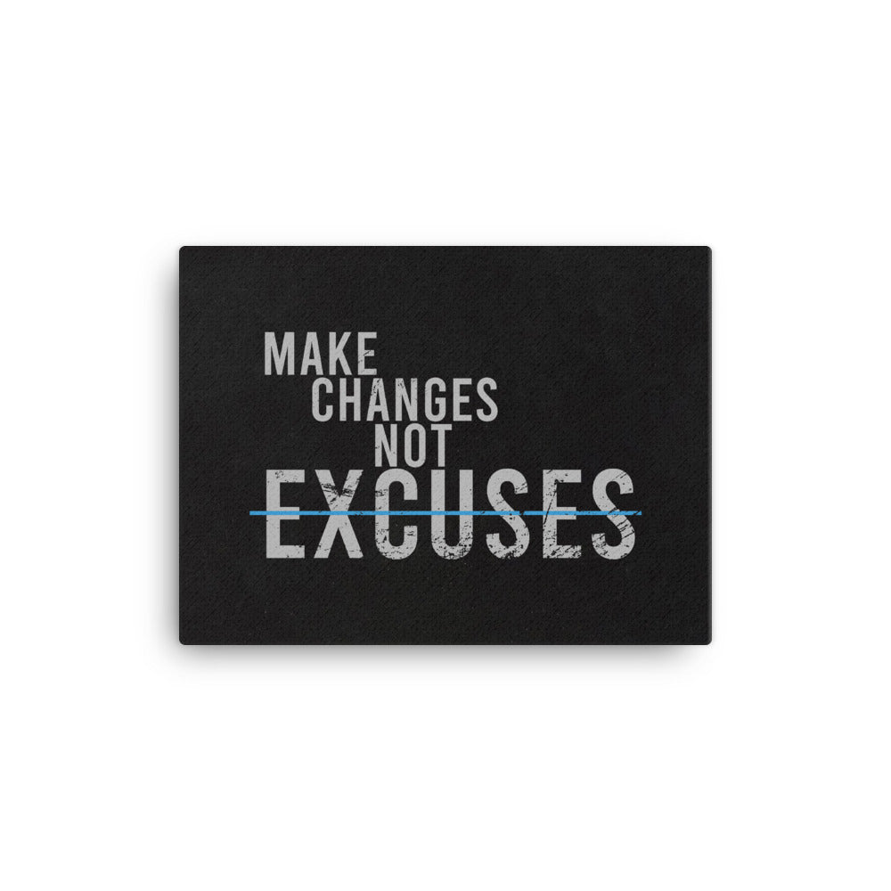 Make Changes Not Excuses