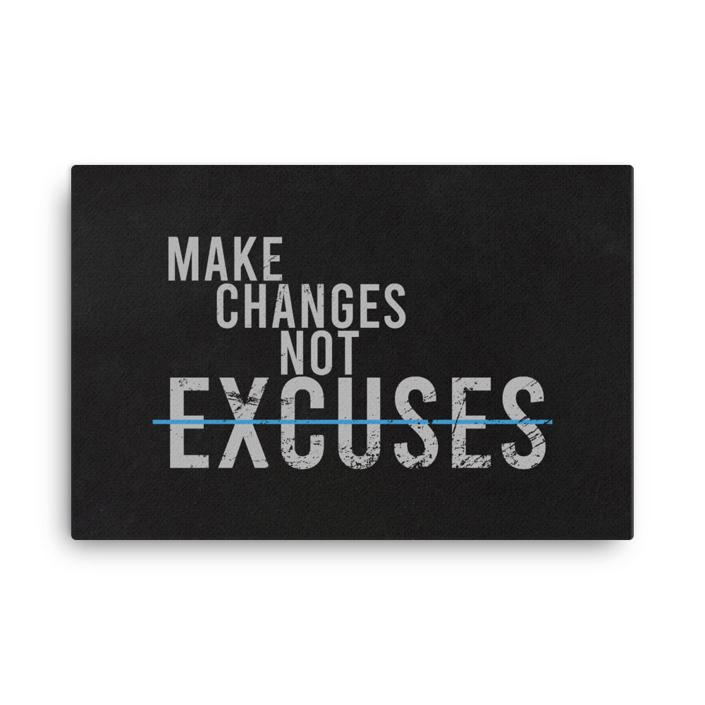 Make Changes Not Excuses