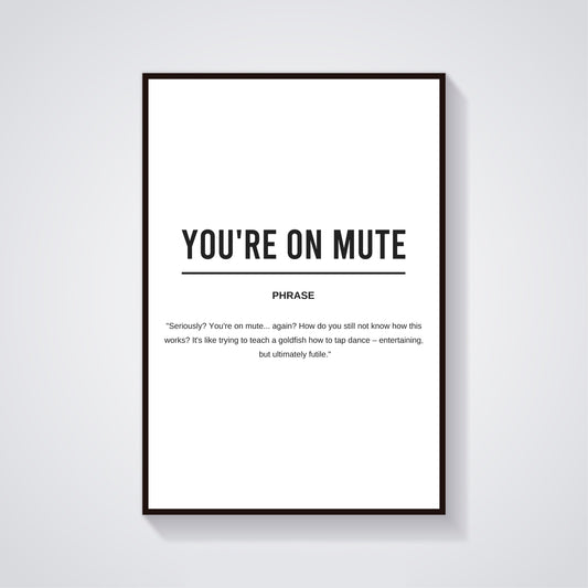 You're On Mute Funny Definition Printable