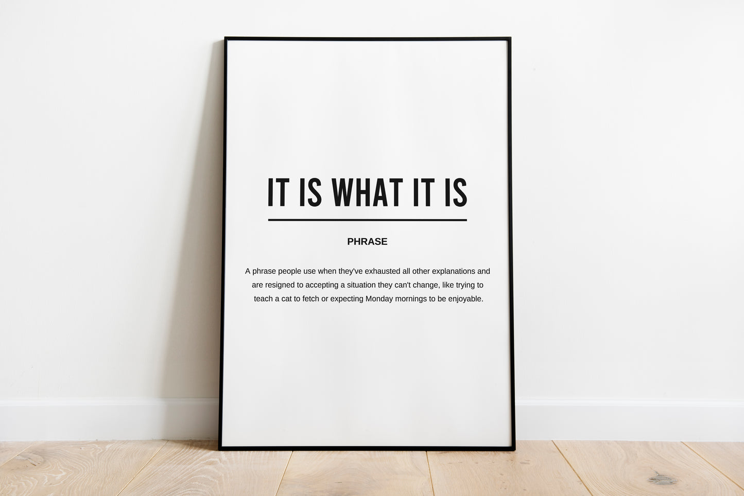 It Is What It Is Funny Definition Printable