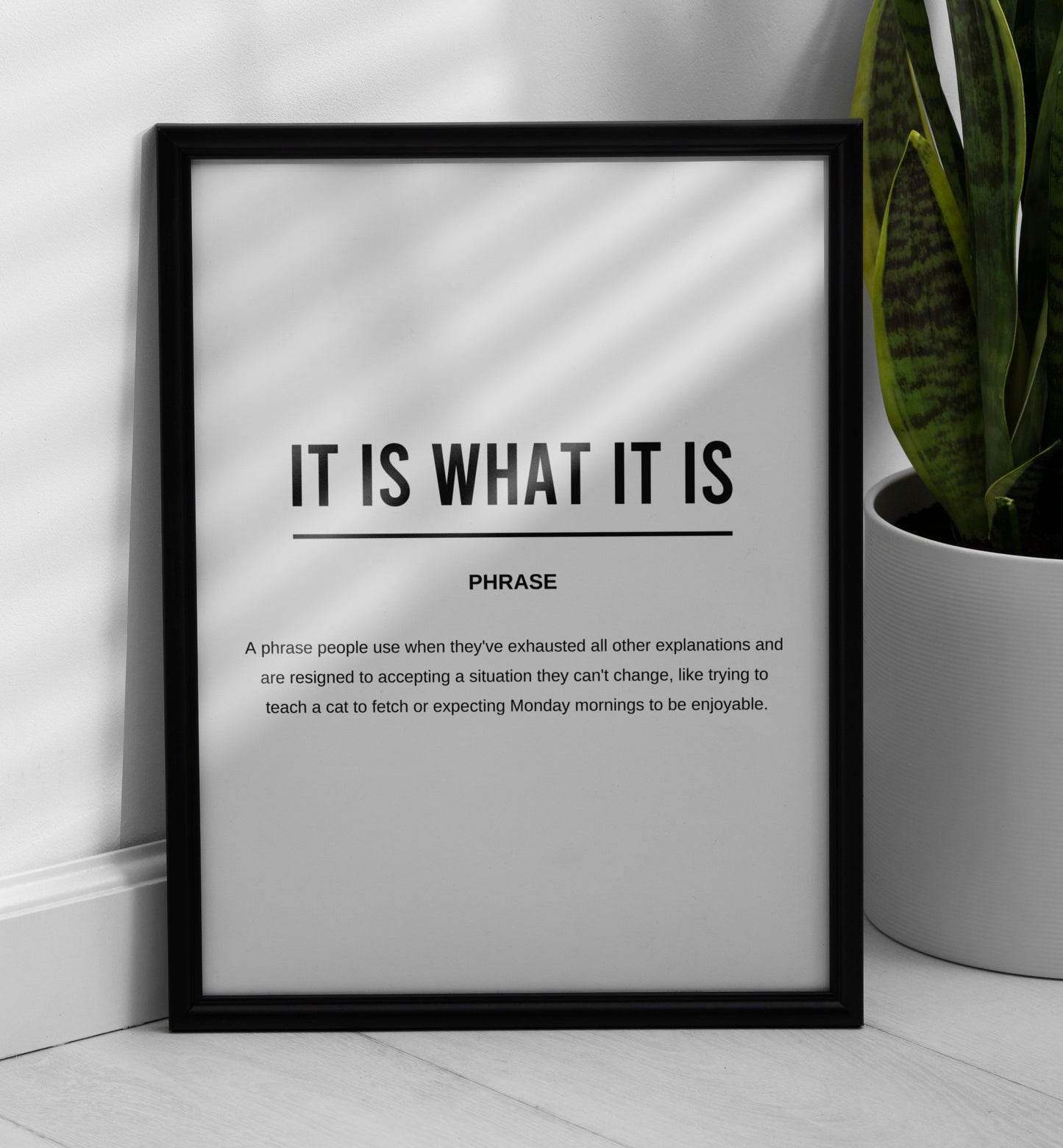 It Is What It Is Funny Definition Printable