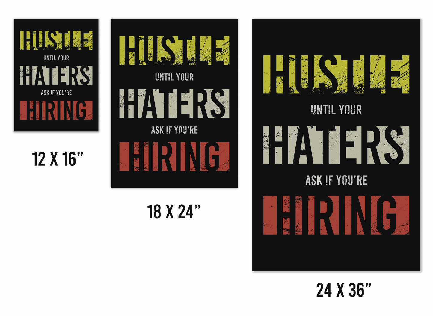 Hustle Until Your Haters Ask If You're Hiring