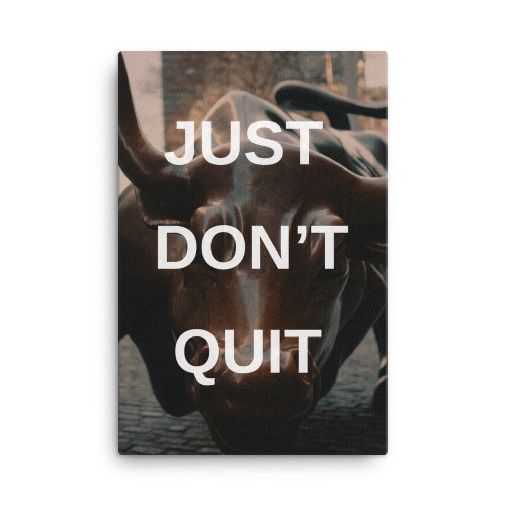 Just Don't Quit