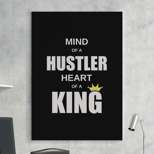 Mind Of A Hustler Heart Of A King