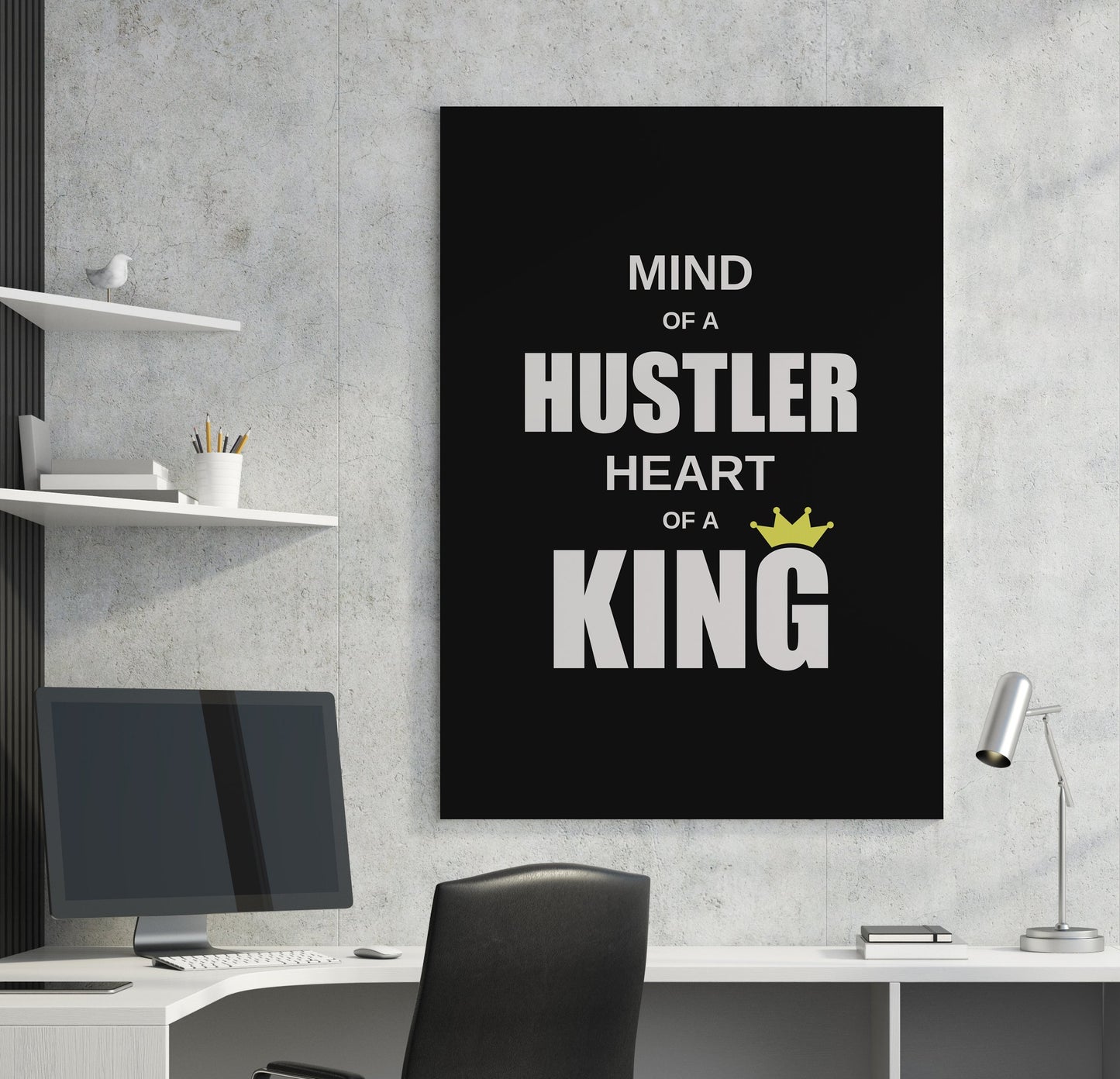 Mind Of A Hustler Heart Of A King