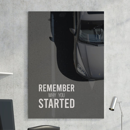 Remember Why You Started