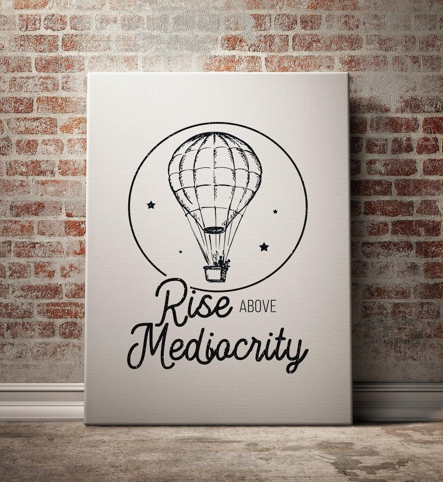 Rise Above Mediocrity