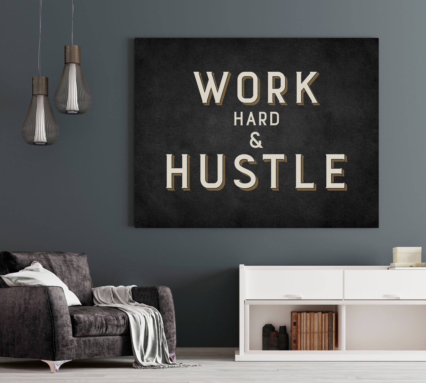 Work Hard and Hustle