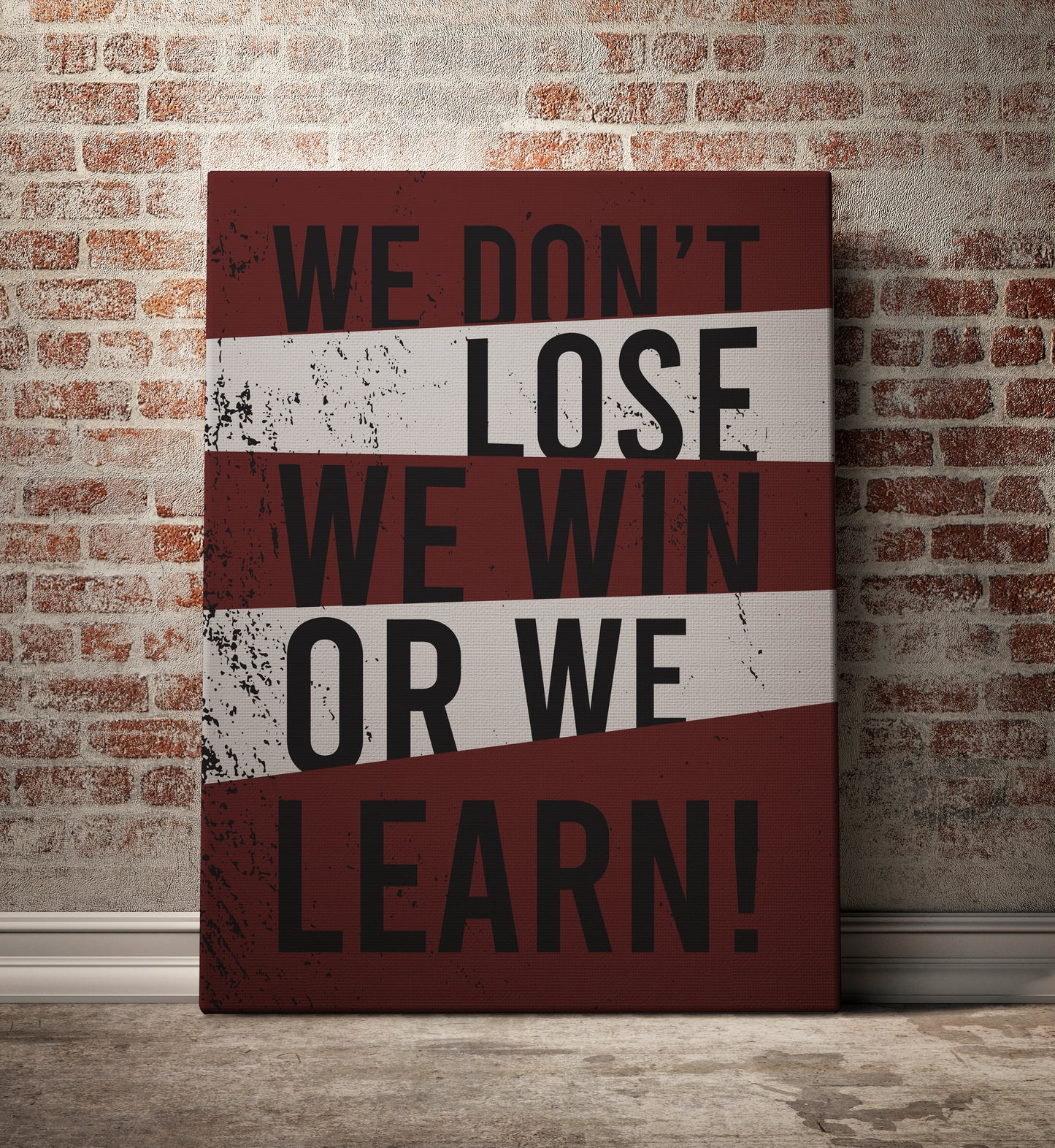 We Win or We Learn