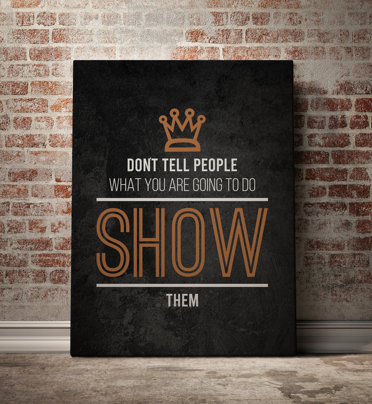 Don't Tell People, Show Them