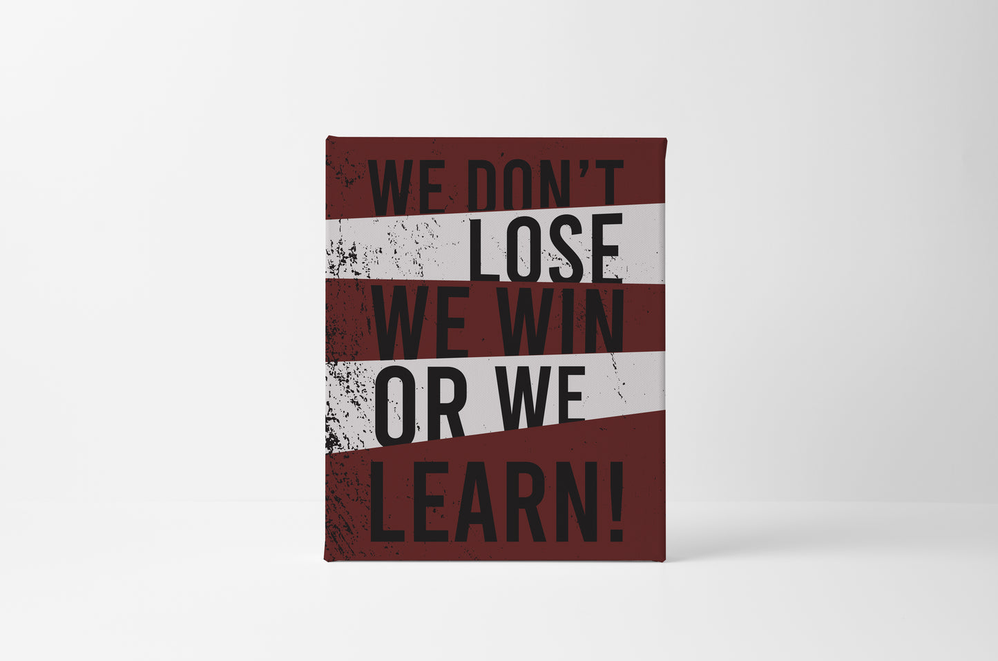 We Win or We Learn