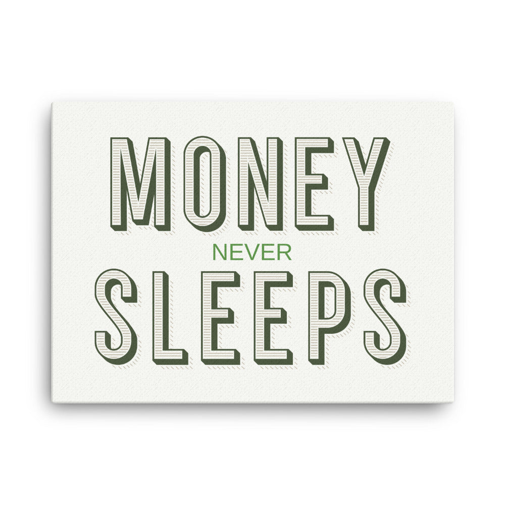 Money Never Sleeps