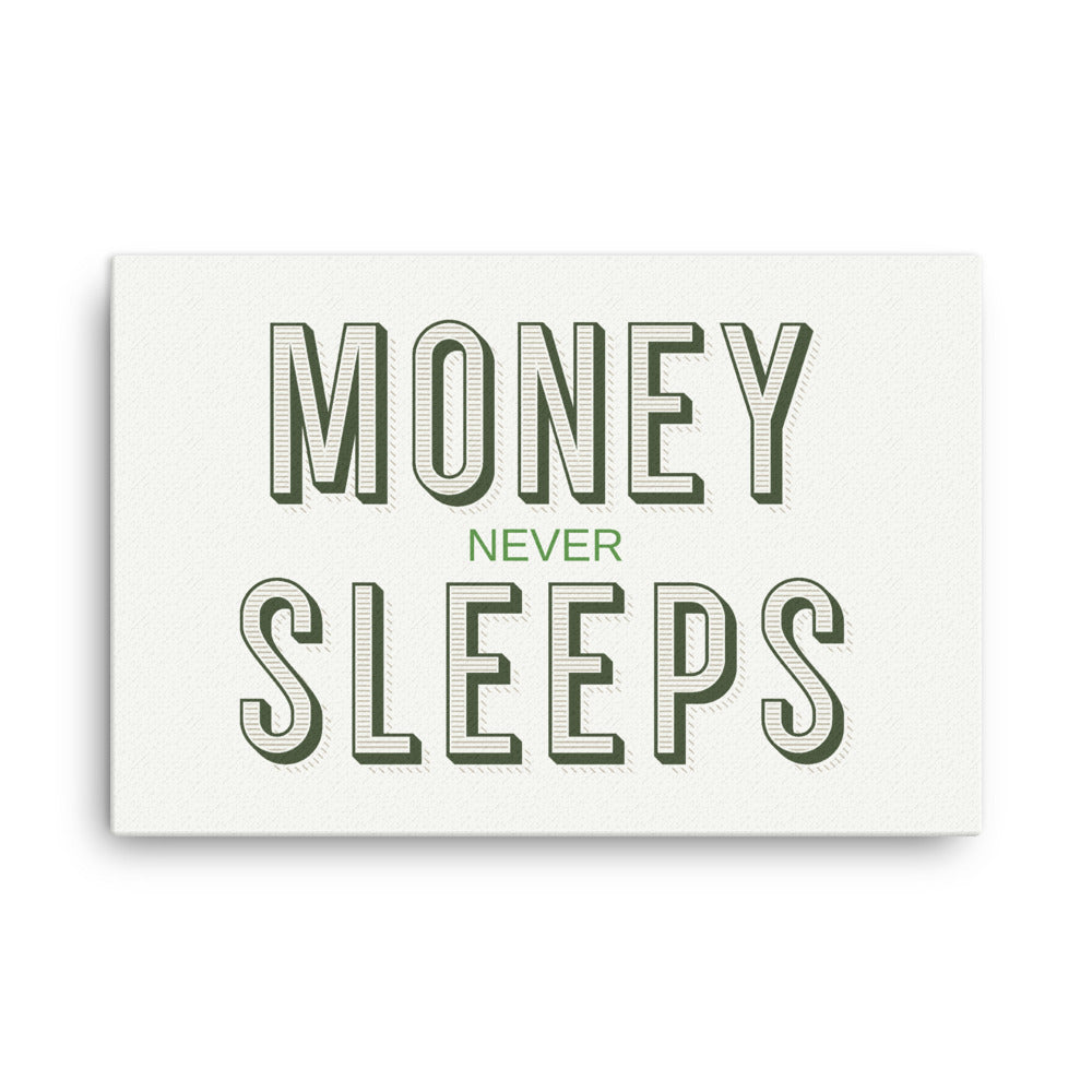 Money Never Sleeps