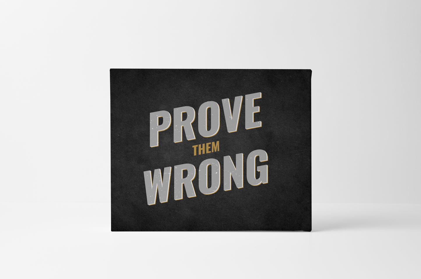 Prove Them Wrong