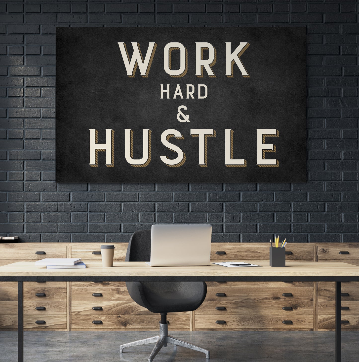 Work Hard and Hustle